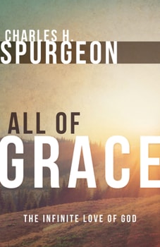 All of Grace by Charles Spurgeon book cover